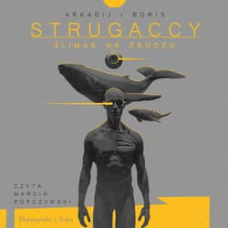 Ślimak na zboczu - audiobook - Strugacki Borys, Strugacki Arkadij