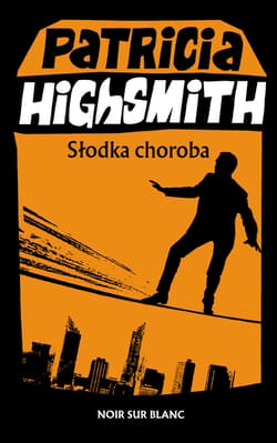 Słodka choroba - ebook - Patricia Highsmith