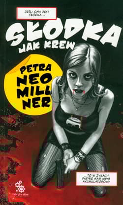 Słodka jak krew - Petra Neomiller