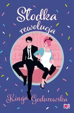 Słodka rewolucja - Kinga Gondurowska