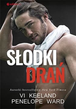 Słodki drań - ebook - Vi Keeland, Penelope Ward
