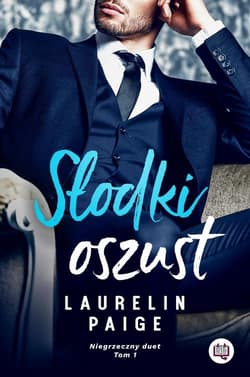 Słodki oszust Niegrzeczny duet Tom 1 - Laurelin Paige