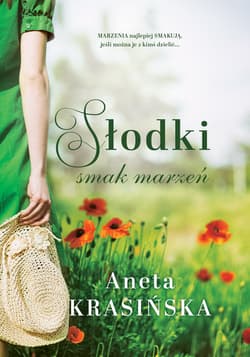 Słodki smak marzeń - Aneta Krasińska