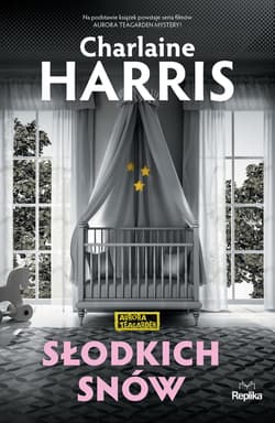 Słodkich snów Aurora Teagarden - Charlaine  Harris
