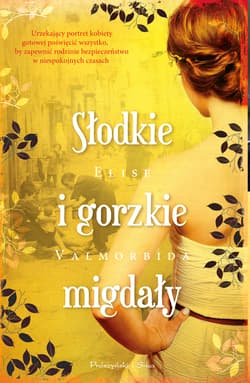 Słodkie i gorzkie migdały - ebook - Elise Valmorbida