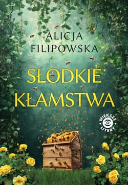 Słodkie kłamstwa - Alicja Filipowska