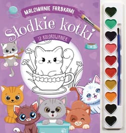 Słodkie kotki. Malowanie farbkami - Izabella Sieńko-Holewa
