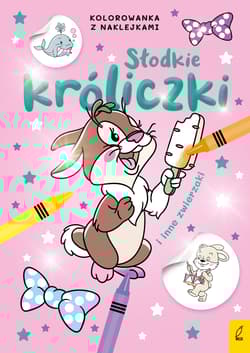 Słodkie króliczki i inne zwierzaki. Kolorowanka z naklejkami