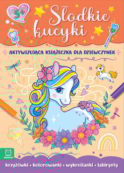 Słodkie kucyki Aktywizująca książeczka dla dziewczynek - Monika Basiejko