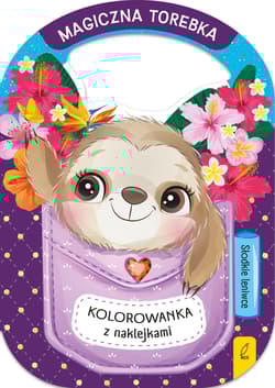 Słodkie leniwce. Magiczna torebka - Opracowanie Zbiorowe