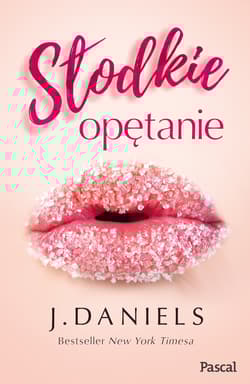 Słodkie opętanie - J. Daniels