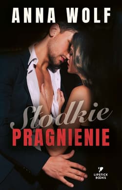 Słodkie pragnienie - ebook - Anna Wolf