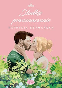 Słodkie przeznaczenie - ebook