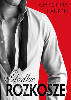 Słodkie rozkosze - ebook - Christina Lauren