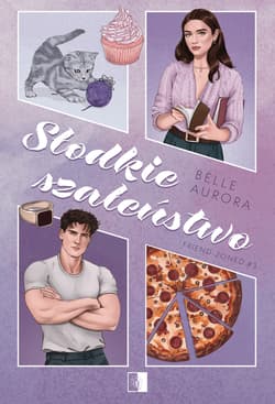 Słodkie szaleństwo. Friend-Zoned. Tom 3 - Belle Aurora