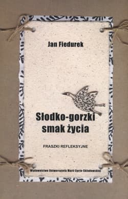 Słodko gorzki smak życia