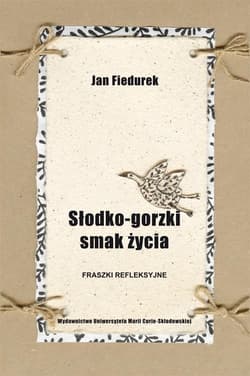 Słodko gorzki smak życia - Jan Fiedurek