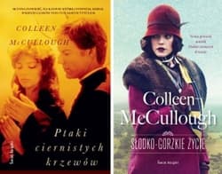 Słodko-gorzkie życie / Ptaki ciernistych krzewów Pakiet - Colleen McCullough