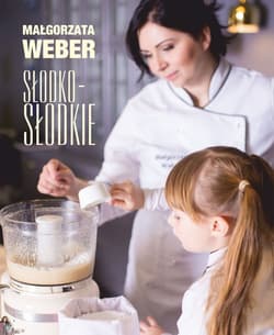 Słodko-słodkie - Małgorzata Weber
