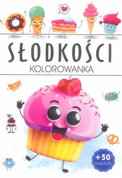 Słodkości kolorowanka - Opracowanie Zbiorowe