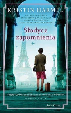 Słodycz zapomnienia - Kristin  Harmel