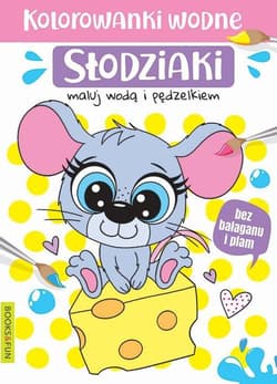 Słodziaki. Kolorowanki wodne - Opracowanie Zbiorowe
