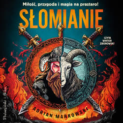 Słomianie - audiobook - Adrian Markowski