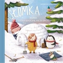 Słomka - kotek, który nauczył się złościć