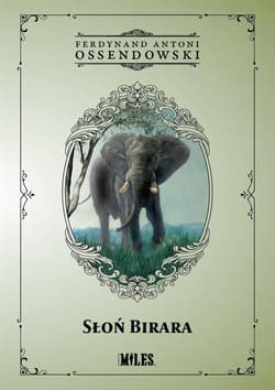 Słoń Birara - Antoni Ferdynand Ossendowski