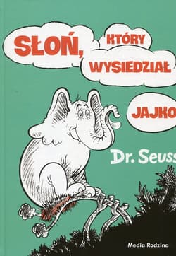 Słoń który wysiedział jajko - Dr. Seuss