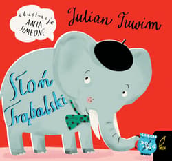 Słoń Trąbalski - Julian  Tuwim