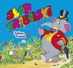 Słoń Trąbalski - Julian  Tuwim
