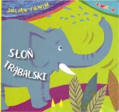 Słoń trąbalski - Julian  Tuwim