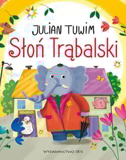 Słoń Trąbalski - Julian  Tuwim