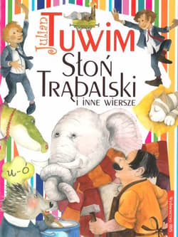 Słoń Trąbalski i inne wiersze - Julian  Tuwim