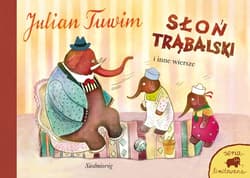 Słoń Trąbalski i inne wiersze Seria limitowana - Julian  Tuwim