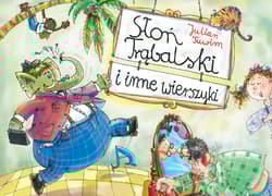 Słoń Trąbalski i inne wierszyki - Julian  Tuwim