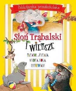 Słoń Trąbalski i wiersze Biblioteczka przedszkolaka - Małgorzata Gintowt