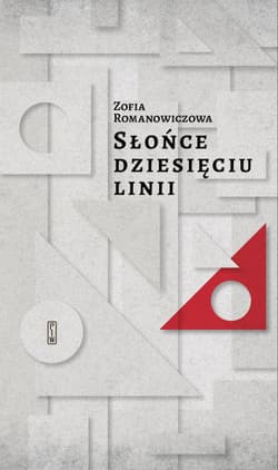 Słońce dziesięciu linii - Zofia Romanowiczowa