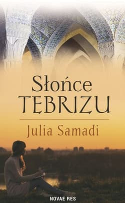 Słońce Tebrizu - Julia Samadi