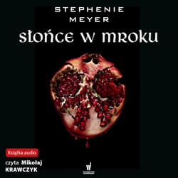 Słońce w mroku - audiobook - Stephenie Meyer