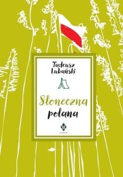 Słoneczna polana (w.2 poprawione i rozszerzone) - Tadeusz Lubański