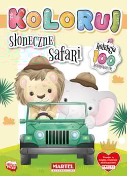 Słoneczne safari. Koloruj - Opracowanie Zbiorowe