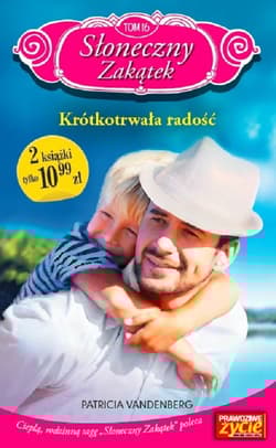 Słoneczny zakątek Tom 16 + książka z nowej kolekcji Krótkotrwała radość +