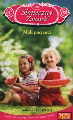 Słoneczny zakątek Tom 21 Mali pacjenci - Patricia Vandenberg