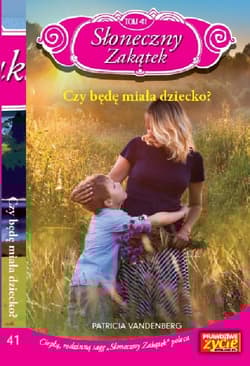 Słoneczny zakątek Tom 41 Czy będę miała dziecko?
