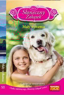 Słoneczny zakątek Tom 50 Mały wybawca - Patricia Vandenberg