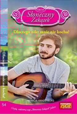 Słoneczny zakątek Tom 54 Dlaczego nikt mnie nie kocha? - Patricia Vandenberg