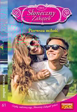 Słoneczny Zakątek Tom 61 Pierwsza miłość - Patricia Vandenberg