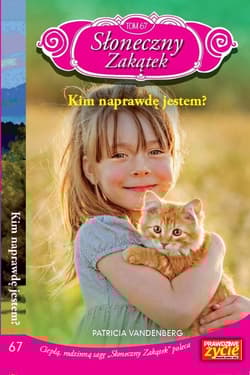 Słoneczny zakątek Tom 67 Kim naprawdę jestem? - Patricia Vandenberg